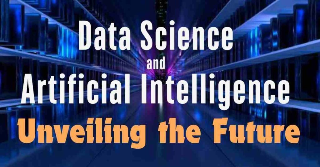 Data Science and Artificial Intelligence