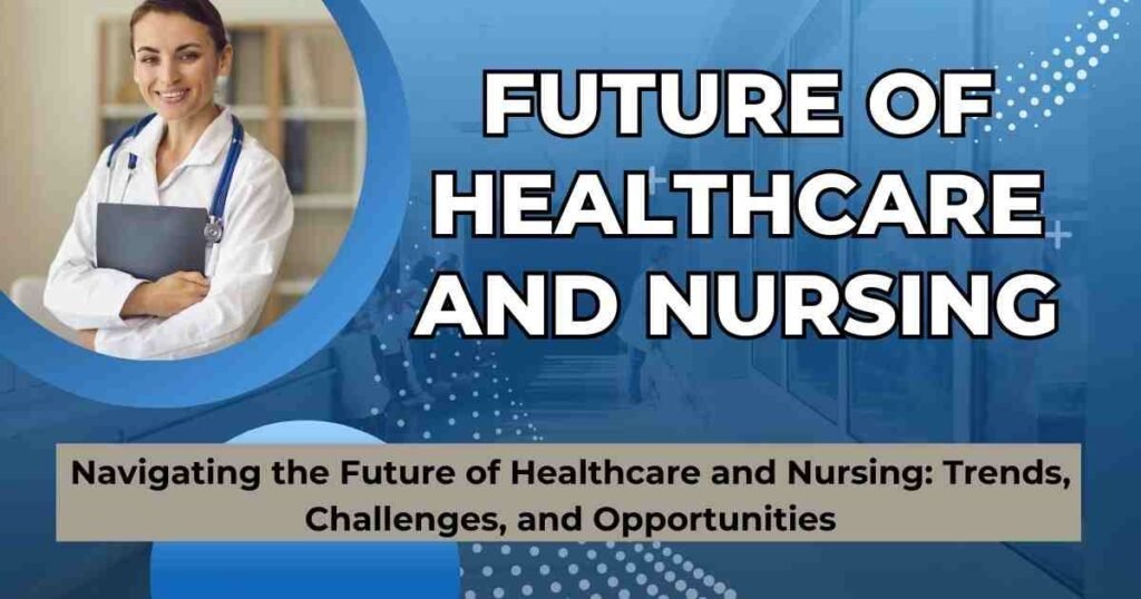 Healthcare and Nursing