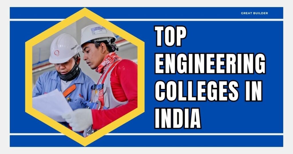 Top Engineering Colleges in India